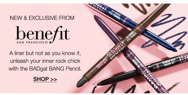 NEW & EXCLUSIVE from BENEFIT