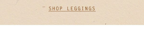 Shop Leggings.