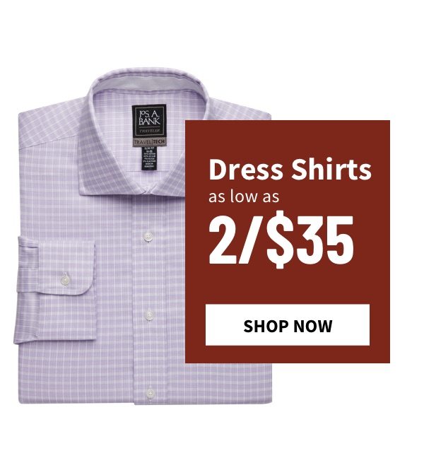 Dress Shirts as low as 2/$35 - Shop Now