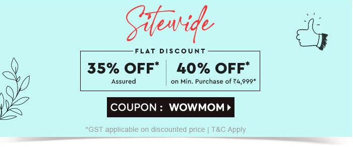 Sitewide Flat Discount Assured 35% OFF* Flat Discount 40% OFF* on Min. Purchase of ₹4999*