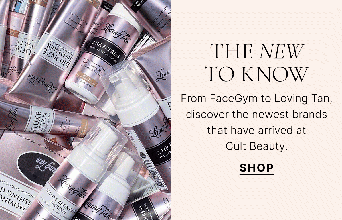 From FaceGym to Loving Tan, discover the newest brands that have arrived at Cult Beauty.