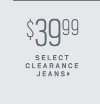 $39.99 select jeans