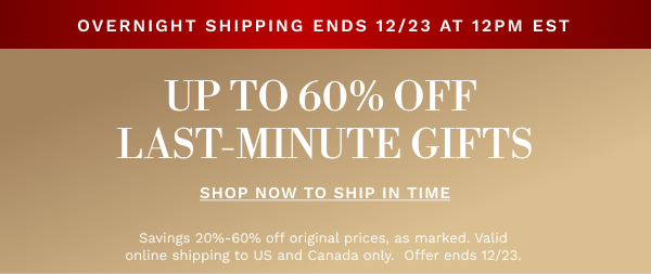 Up to 60% Off Last-Minute Gifts