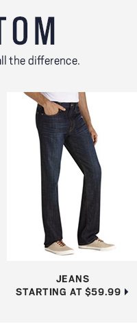 Jeans starting at $59.99