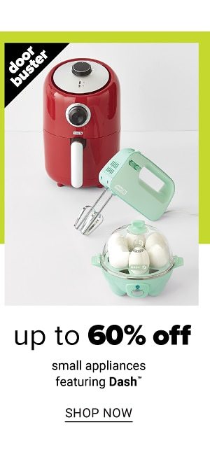 Up to 60% off Small Appliances featuring Dash - Shop Now