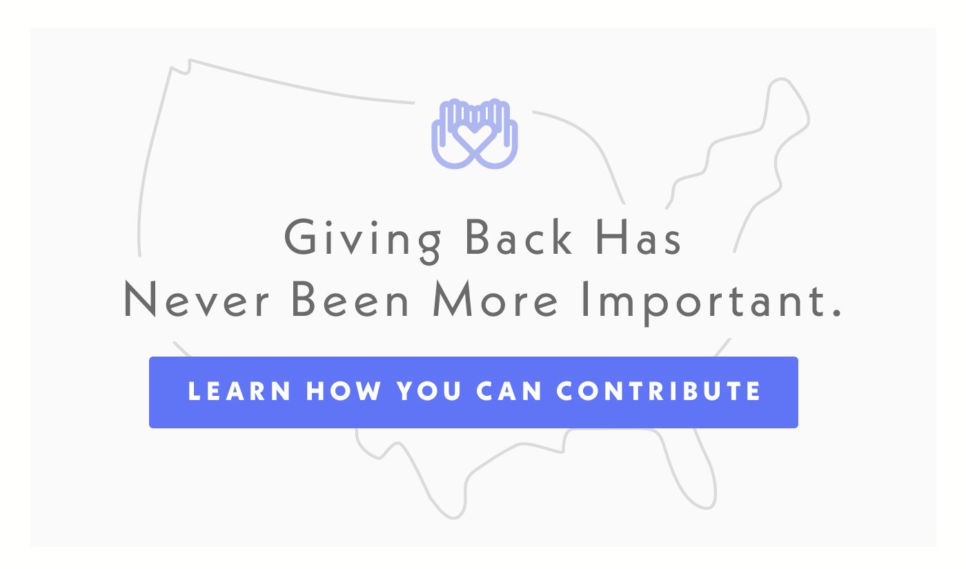Giving back has never been more important. Learn How You Can Contribute.