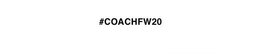 #COACHFW20