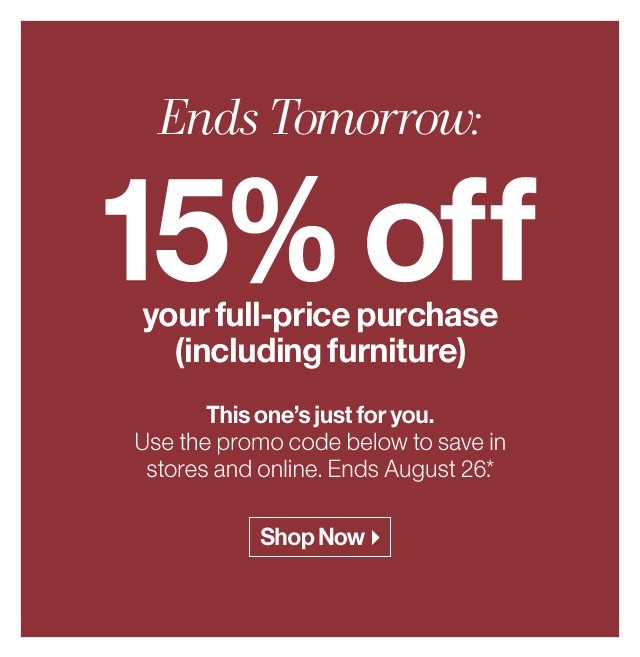 Ends Tomorrow: 15% off