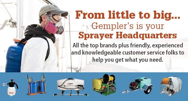 From little to big... Gempler’s is your Sprayer Headquarters. All the top brands plus friendly, experienced and knowledgeable customer service folks to help you get what you need.