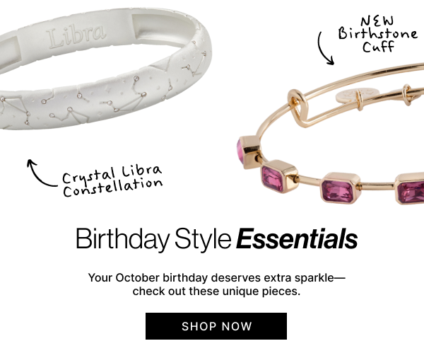 Birthday Style Essentials | Your October birthday deserves extra sparkle—check out these unique pieces.