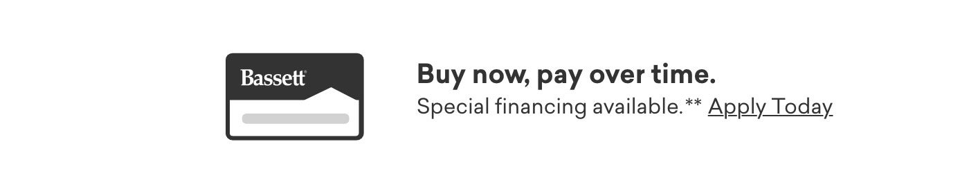 Buy now, pay over time. Special financing available. Apply today.
