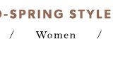 Shop Women's Winter-To-Spring Styles
