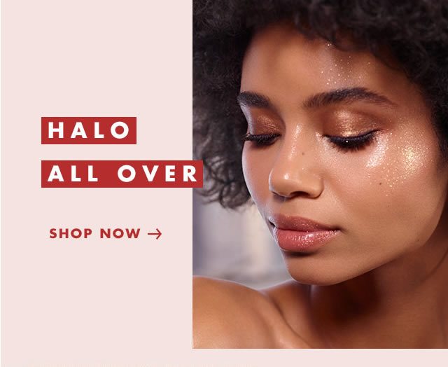 Halo All Over. Shop Now