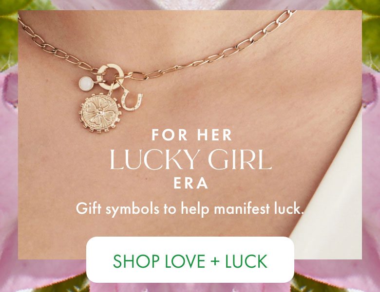 Love + Luck | Shop Now