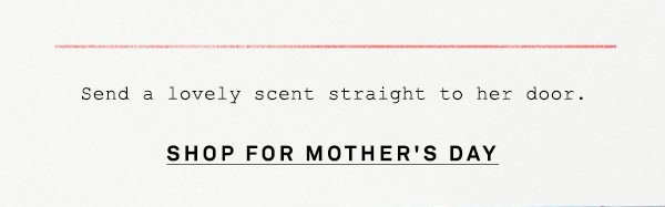 Shop mother's day gifts.