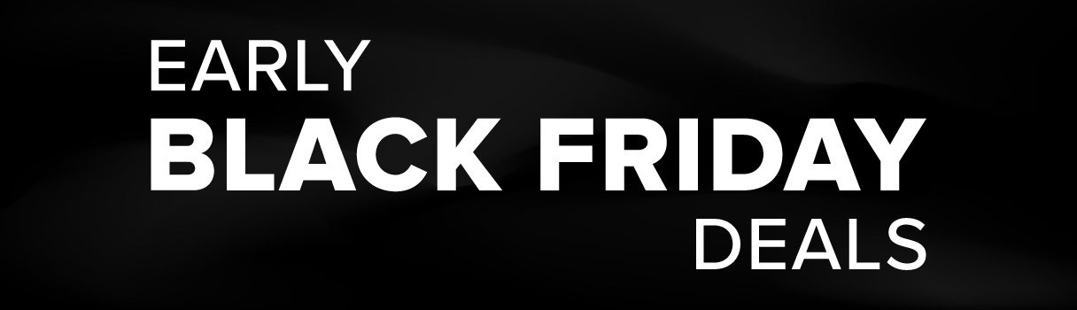 Shop Early Black Friday Deals