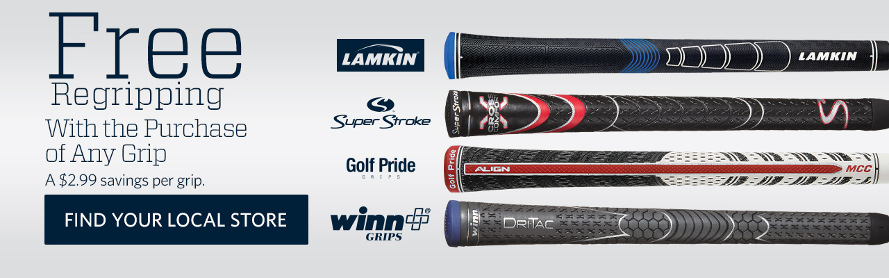 Free re-gripping with purchase of any grip. A $2.99 savings per grip. Find your local store.