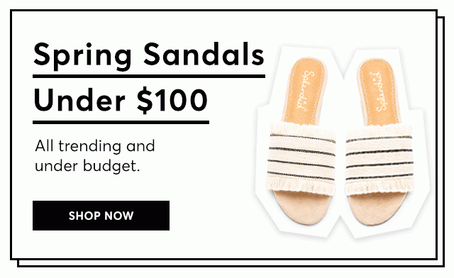 Shop Spring Sandals Under \$100