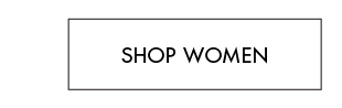 SHOP WOMEN