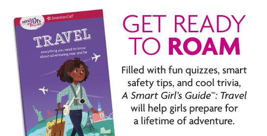 GET READY TO ROAM - A Smart Girl’s Guide™