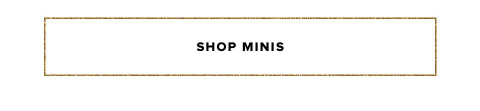 Shop Minis.