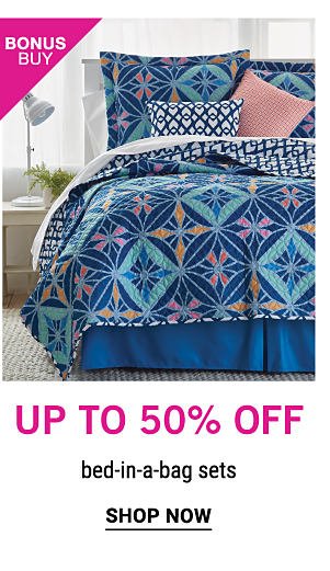 Bonus Buy - Up to 50% off bed-in-a-bag sets. Shop Now.