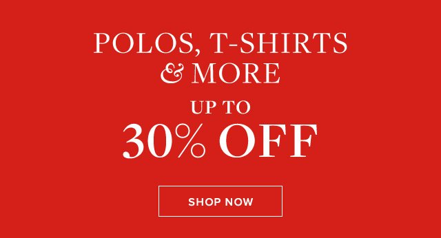 POLOS, T-SHIRTS & MORE | SHOP NOW