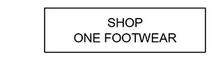 SHOP ONE FOOTWEAR