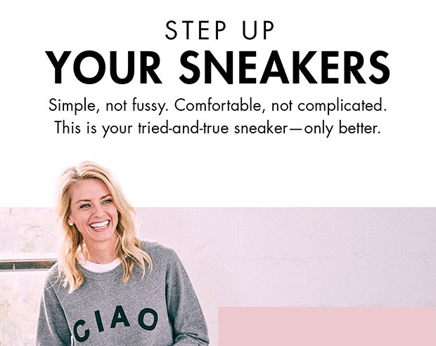 STEP UP YOUR SNEAKERS