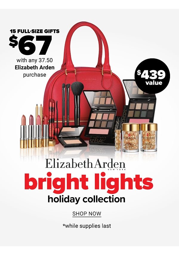 15 Full-Size Gifts $67 with any 37.50 Elizabeth Arden purchase - Elizabeth Arden Bright Lights Holiday Collection - Shop Now