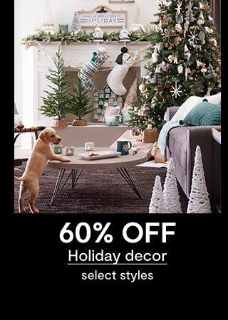 60% OFF Holiday decor select styles