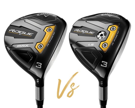 Rogue ST MAX Fairway Wood vs Rogue ST LS Fairway Wood