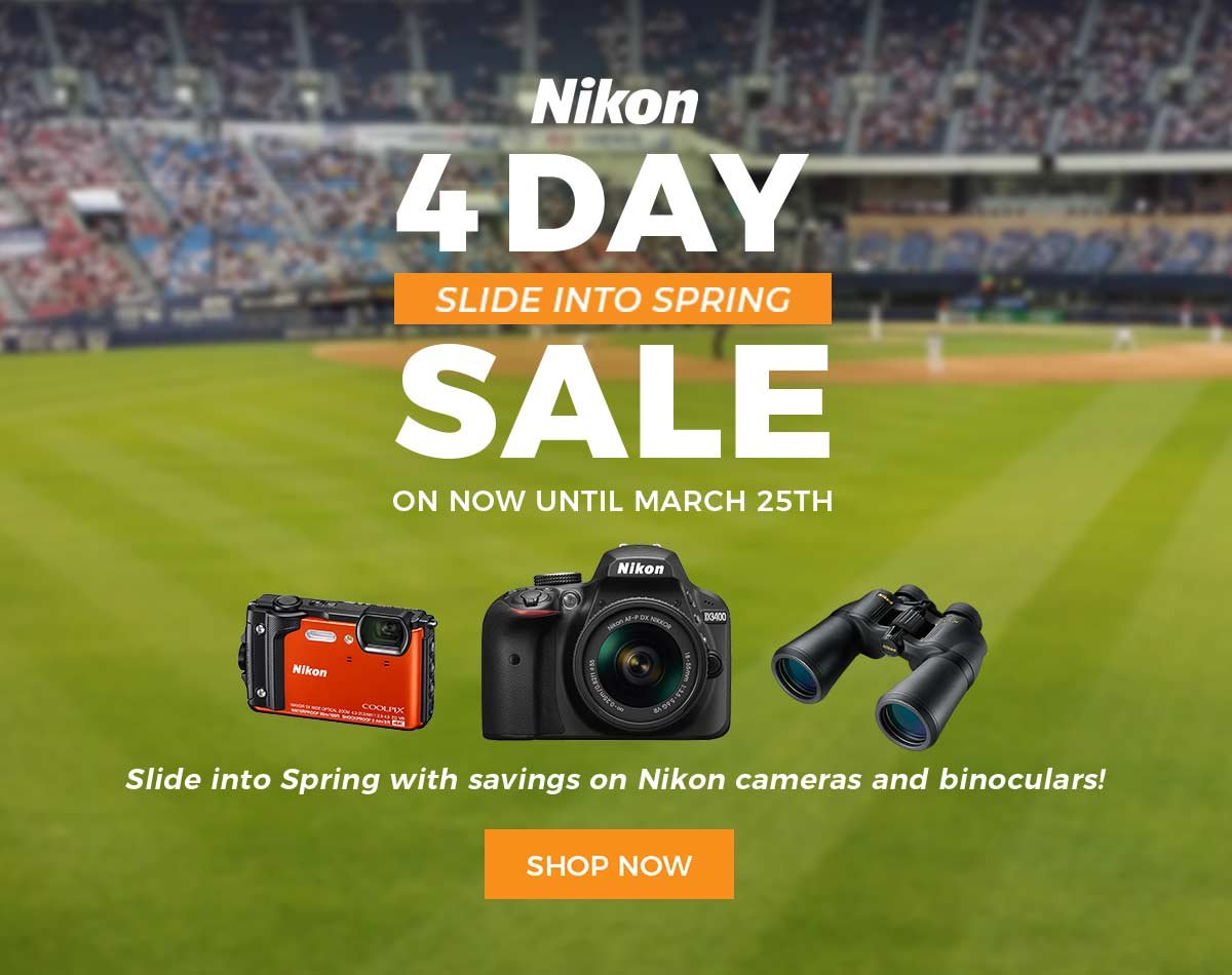 NIKON 4 DAY SALES EVENT! March 22-25