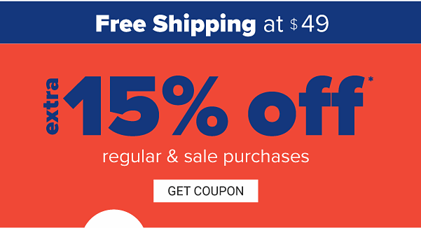 Extra 15% off Regular & Sale Purchases - Get Coupon