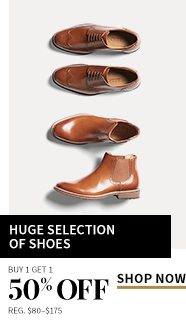 Huge Selection of Shoes - Buy 1 Get 1 50% Off - Regular $80-$175 - Shop Now