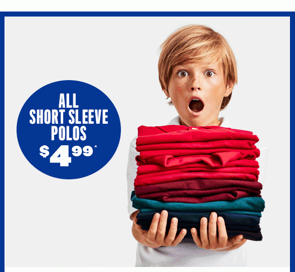 All Short Sleeve Polos $4.99