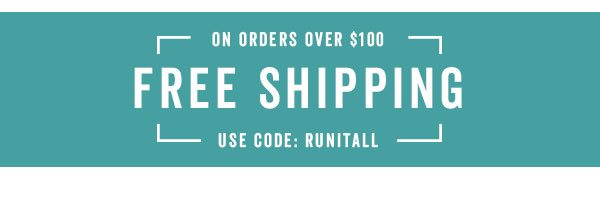 Free Shipping Over $100 With Code: RUNITALL >
