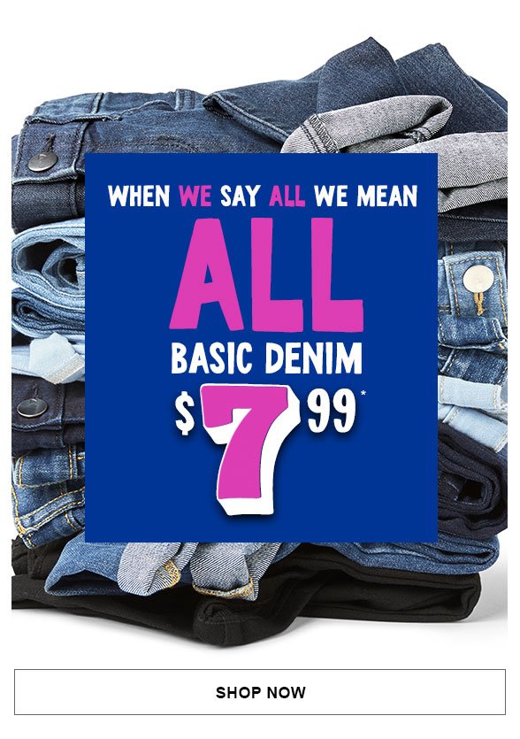 All Basic Denim $7.99