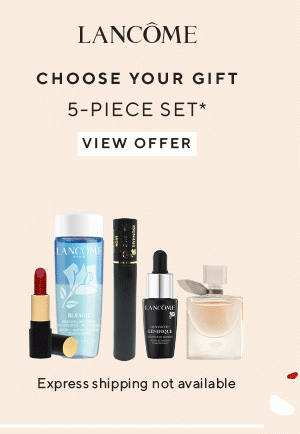 Lancome CHOOSE YOUR FREE GIFT 