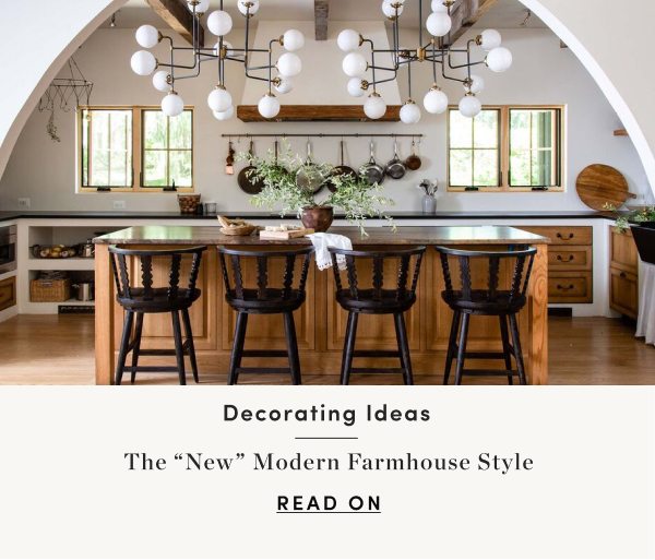 The New Modern Farmhouse Style