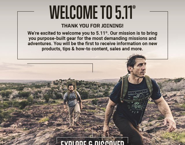 Welcome to 5.11's Email List. Thank you for subscribing.