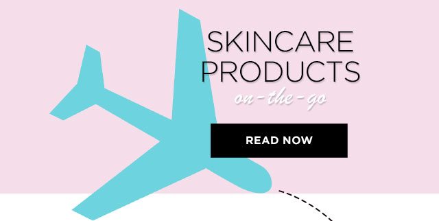 SKINCARE PRODUCTS - on-the-go - READ NOW