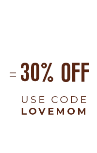 Use code LOVEMOM