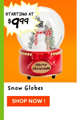 Snow Globes