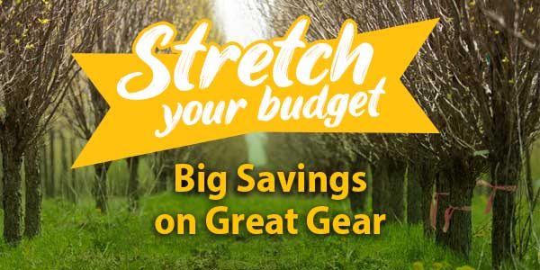 Stretch your budget. Big Savings on Great Gear