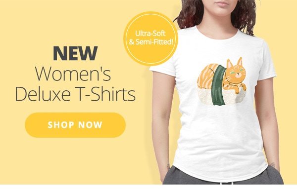 New Women's Deluxe T-Shirts Shop Now
