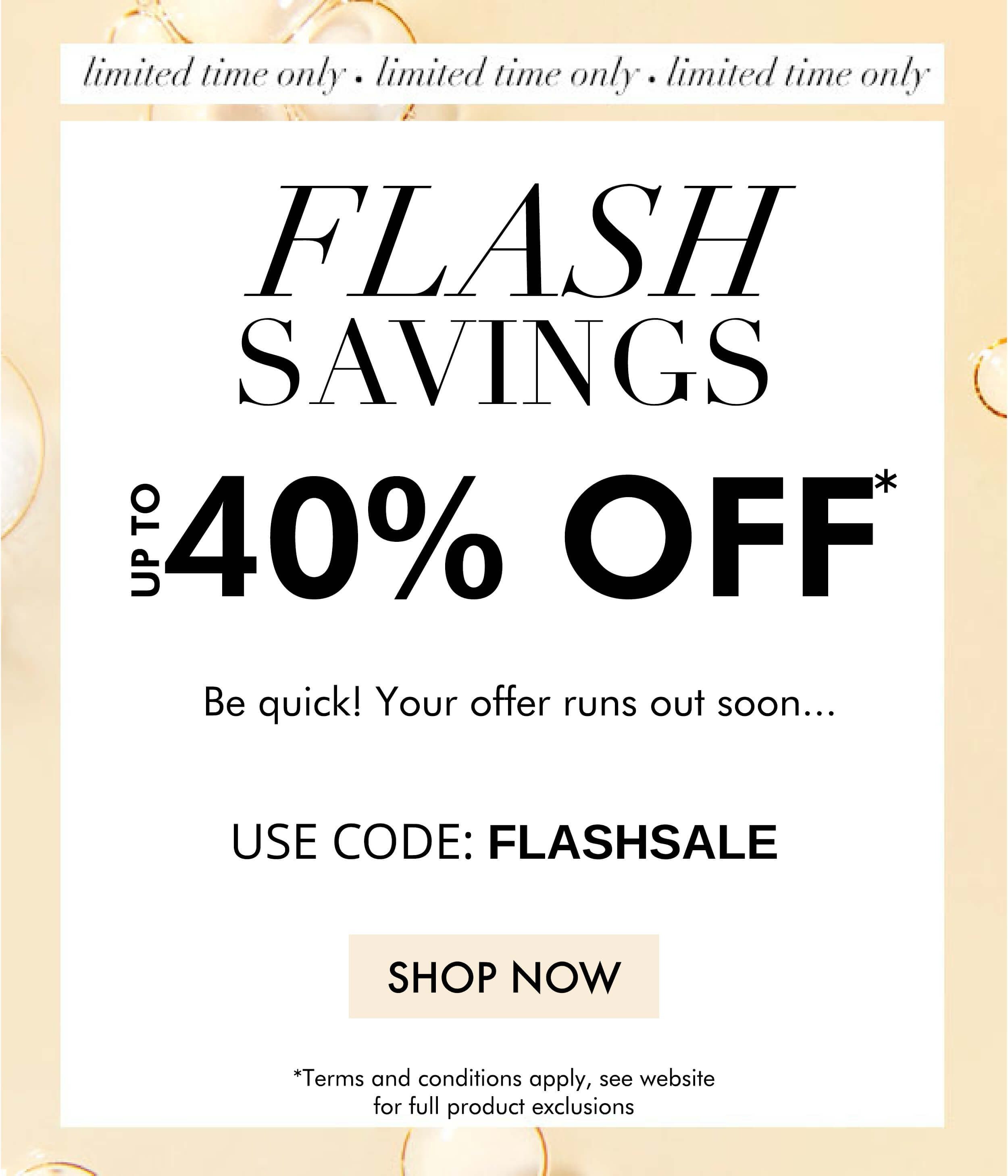 UP TO 40 PERCENT OFF FLASH SALE
