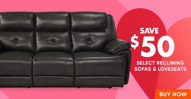 Save $50 Select Reclining Sofas & Loveseats