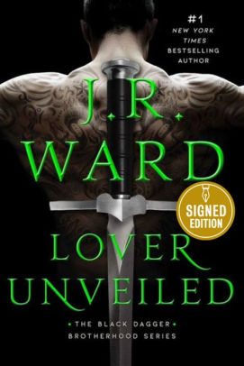 BOOK | Lover Unveiled (Signed Book) (Black Dagger Brotherhood Series #19) by J. R. Ward