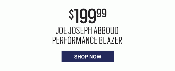 TODAY'S PICKS | $199.99 JOE Joseph Abboud Performance Blazer - SHOP NOW